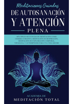 Meditaciones Guiadas de Autosanación y Atención Plena