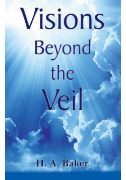 Visions Beyond the Veil