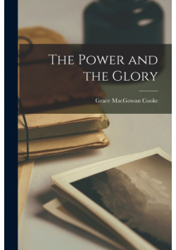 The Power and the Glory
