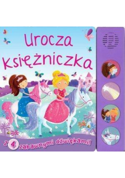 Książeczka dźwiękowa. Urocza księżniczka