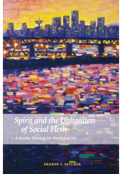 Spirit and the Obligation of Social Flesh