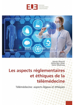 Les aspects réglementaires et éthiques de la télémédecine