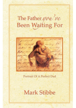 The Father You've Been Waiting For