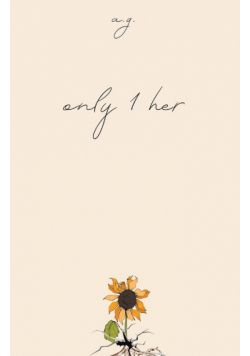 only 1 her