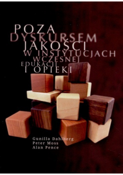 Poza dyskursem jakości w instytucjach wczesnej edukacji i opieki