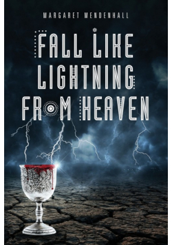Fall Like Lightning from Heaven