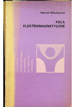 Pola Elektromagnetyczne