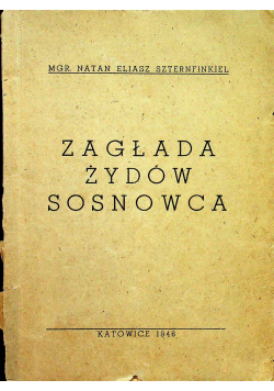 Zagłada Żydów Sosnowca 1946 r
