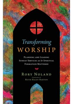 Transforming Worship