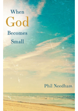 When God Becomes Small