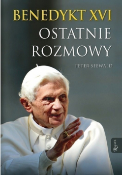 Benedykt XVI Ostatnie rozmowy