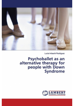 Psychoballet as an alternative therapy for people with Down Syndrome