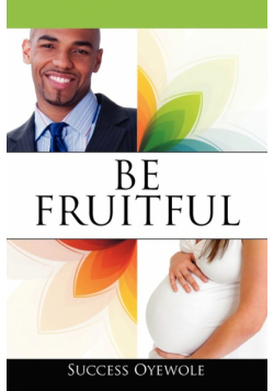 Be Fruitful