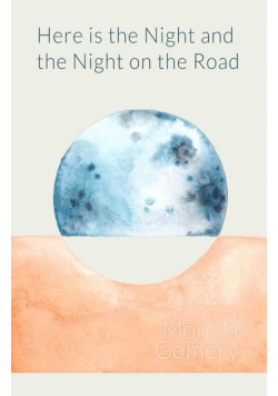 Here is the Night and the Night on the Road