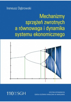 Mechanizmy sprzężeń zwrotnych a równowaga i dynamika systemu ekonomicznego