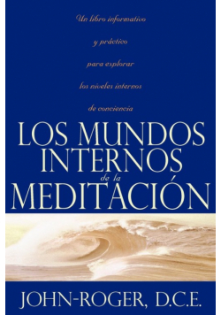 Los Mundos Internos de la Meditacion