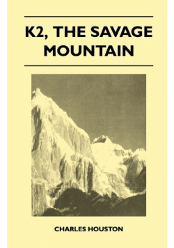 K2, the Savage Mountain