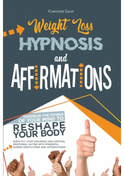 Weight Loss Hypnosis and Affirmations