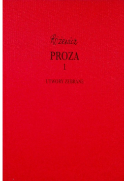 Różewicz Proza 1 Utwory Zebrane