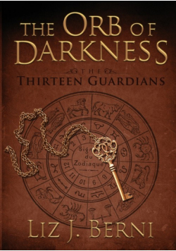 The Orb of Darkness The Thirteen Guardians