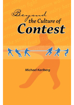 Beyond the Culture of Contest