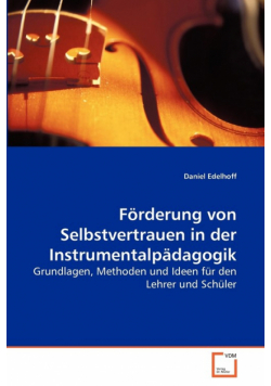 Förderung von Selbstvertrauen in der Instrumentalpädagogik