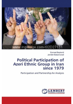 Political Participation of Azeri Ethnic Group in Iran since 1979