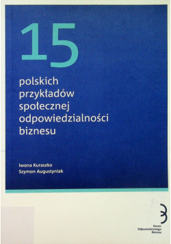 15 polskich przykładów społecznej odpowiedzialności biznesu