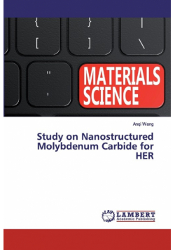 Study on Nanostructured Molybdenum Carbide for HER