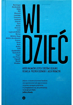 Wybór najważniejszych tekstów o dizajnie Widzieć wiedzieć