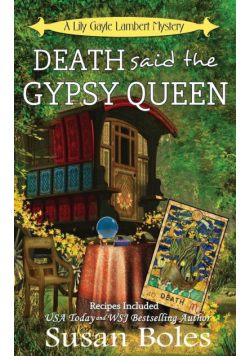 Death said the Gypsy Queen