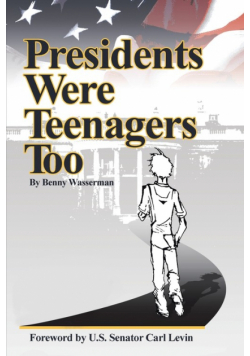 Presidents Were Teenagers Too