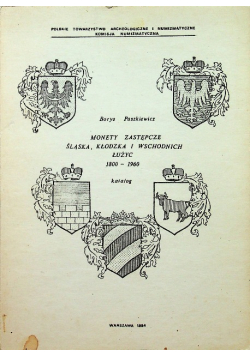 Monety zastępcze Śląska Kłodzka i Wschodnich Łużyc 1800 - 1960 Katalog