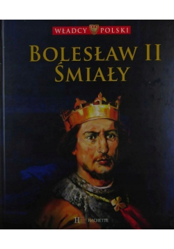 Władcy Polski Bolesław II Śmiały
