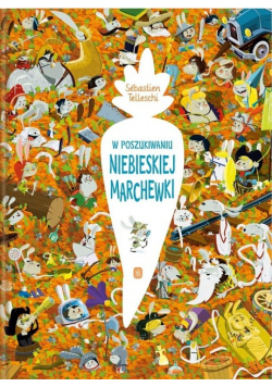 W poszukiwaniu Niebieskiej Marchewki