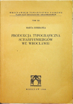 Produkcja typograficzna Scharffenbergów we Wrocławiu