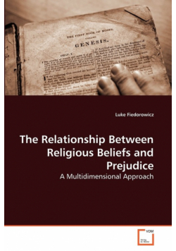 The Relationship Between Religious Beliefs and Prejudice