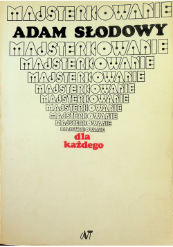Majsterkowanie dla każdego