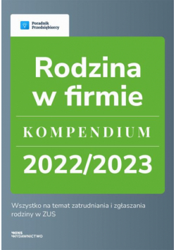 Rodzina w firmie. Kompendium 2022/2023