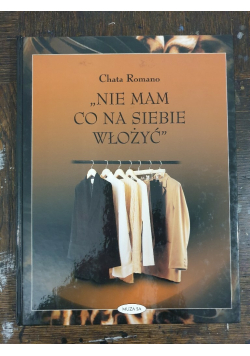 Nie mam co na siebie włożyć