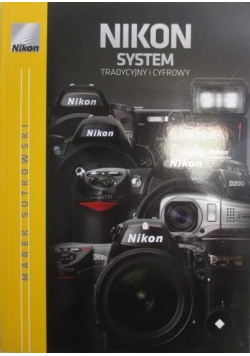 Nikon system tradycyjny i cyfrowy