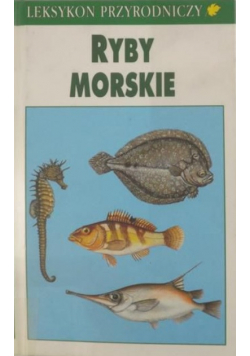 Leksykon przyrodniczy Ryby morskie