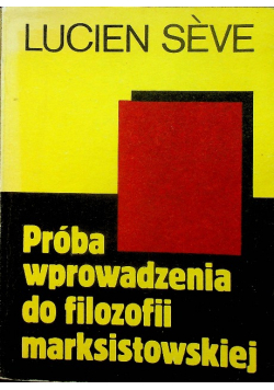 Próba wprowadzenia do filozofii marksistowskiej