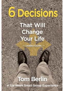 6 Decisions That Will Change Your Life