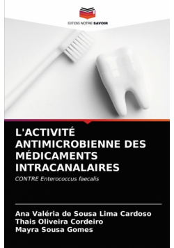 L'activité Antimicrobienne Des Médicaments Intracanalaires