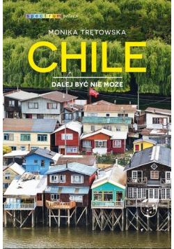 Chile. Dalej być nie może