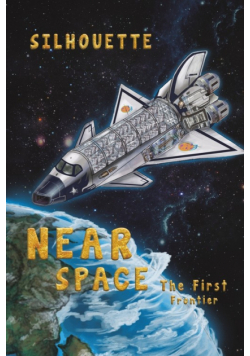 Near Space - The First Frontier