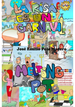 Melting Pot/ La Risa es un Carnaval