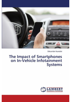 The Impact of Smartphones on In-Vehicle Infotainment Systems