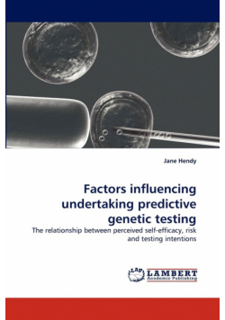 Factors Influencing Undertaking Predictive Genetic Testing